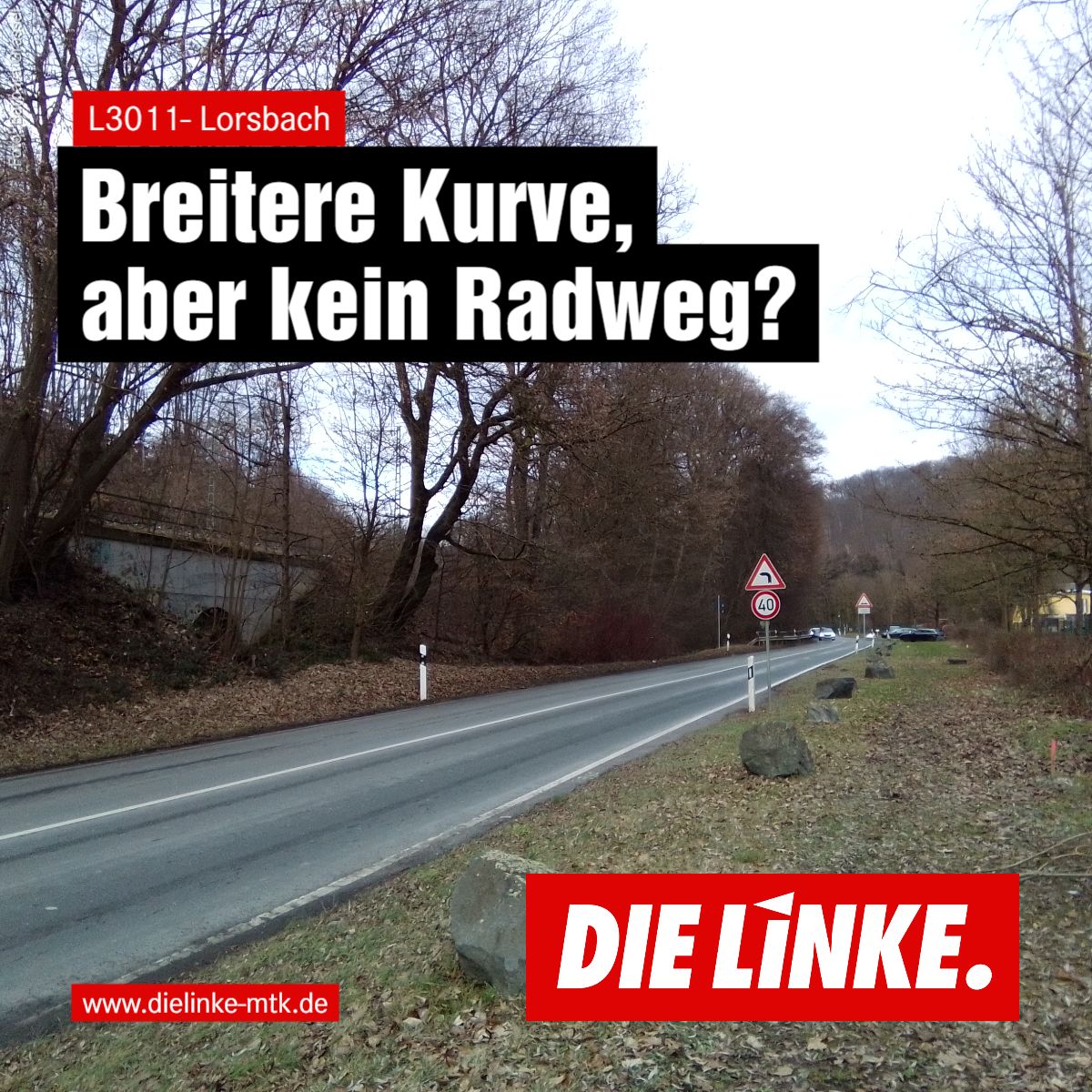 Das Bild zeigt ein Foto der Klärwerkskurve am Ortseingang von Lorsbach mit dem Schriftzug: Breitere Kurve, aber kein Radweg?