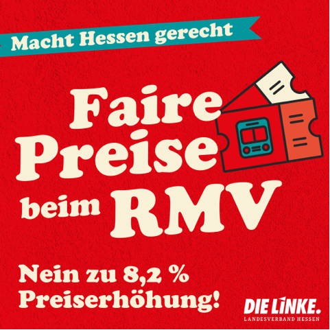 Roter Hintergrund mit gezeichneten Fahrscheinen, dazu der Text: Faire Preise beim RMV. Nein zu 8,2% Preiserhöhung