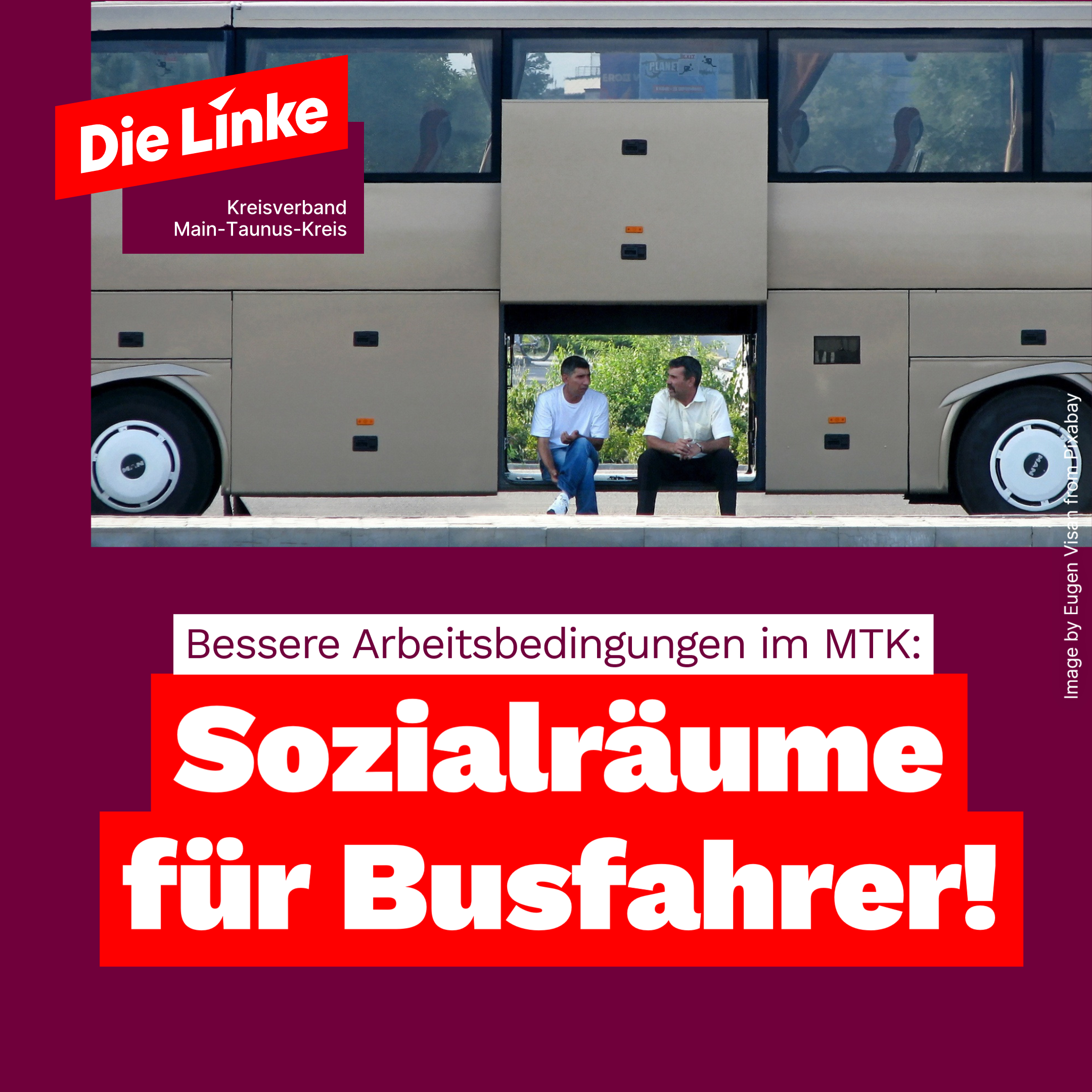Zwei Busfahrer sitzen während ihrer Pause in einer Ladeluke des Busses. Dazu der Text: Bessere Arbeitsbedingungen im MTK: Sozialräume für Busfahrer!