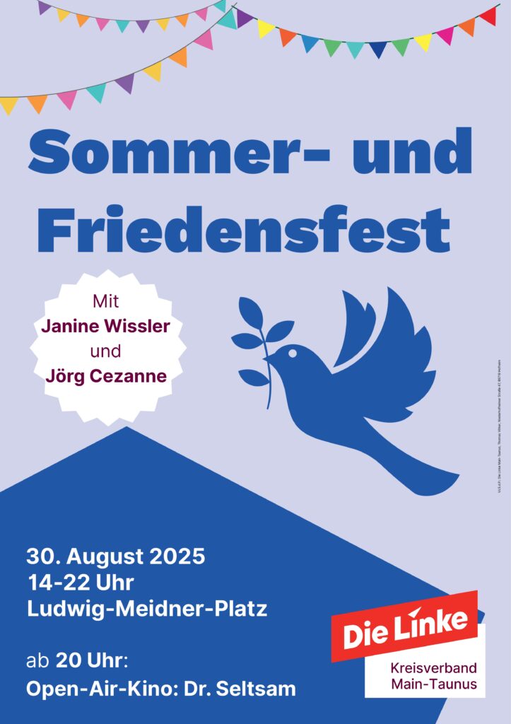 Bunte Girlanden und eine blaue Friedenstaube auf einem Werbeplakat der Linken für das Sommer- und Friedensfest am 30. August 2025 von 14 bis 22 Uhr auf dem Ludwig-Meidner-Platz in Hofheim